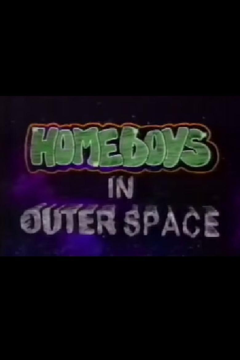Homeboys in Outer Space Poster of Homeboys in Outer Space