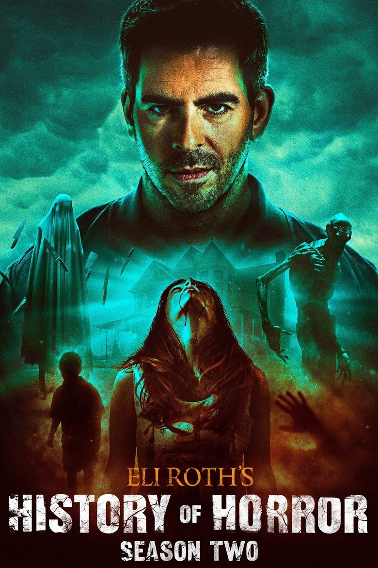 Episodes in Eli Roth's History Of Horror - Season 2 - Season 2 Poster of Episodes in Eli Roth's History Of Horror - Season 2 - Season 2