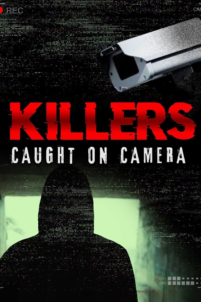 Killers: Caught on Camera Poster of Killers: Caught on Camera