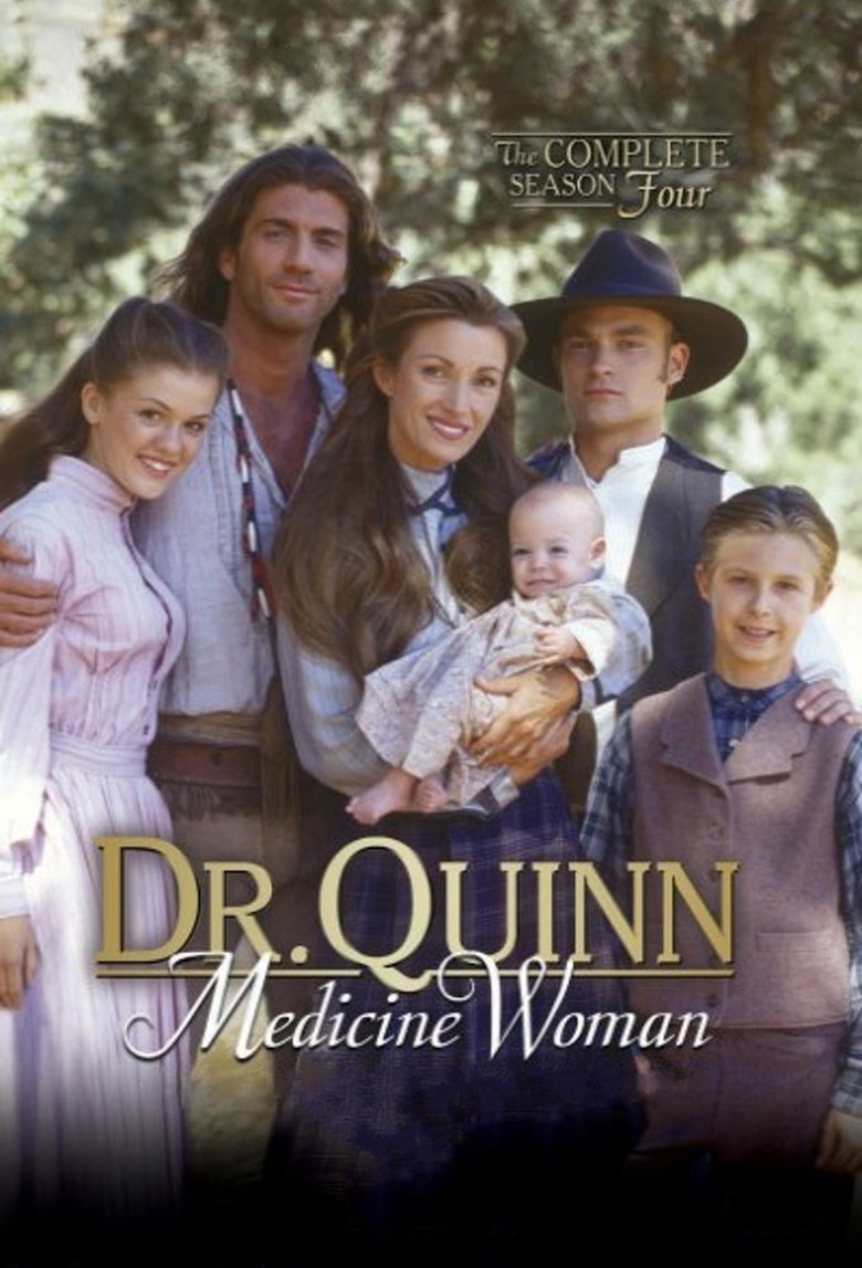 Episodes in Dr. Quinn, Medicine Woman - Season 4 - Season 4 Poster of Episodes in Dr. Quinn, Medicine Woman - Season 4 - Season 4