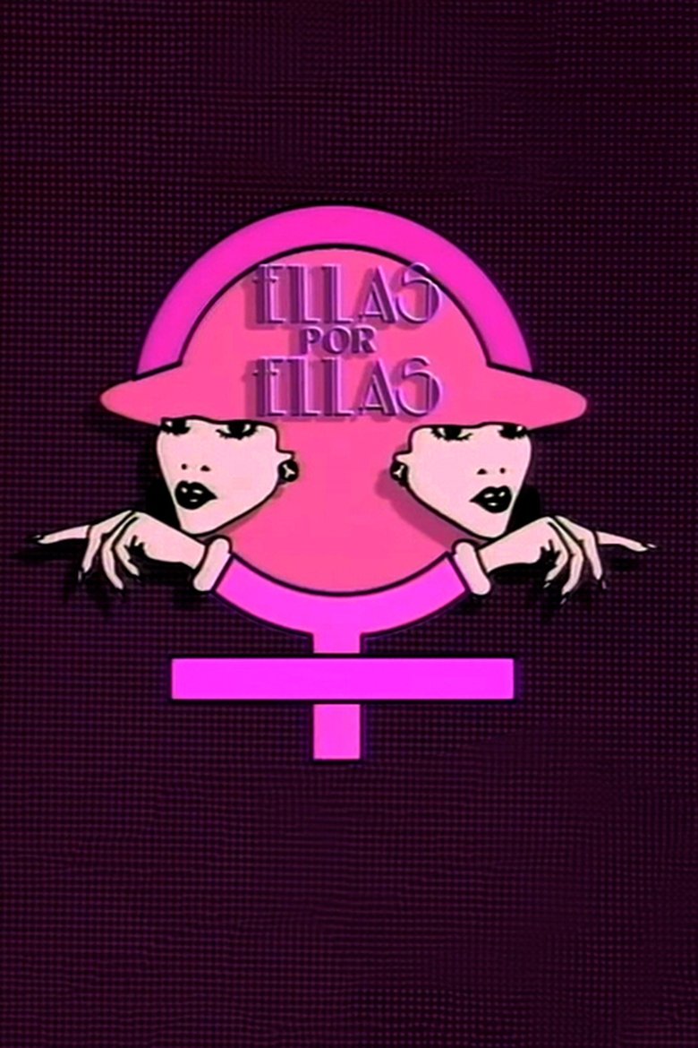 Ellas por ellas Poster of Ellas por ellas