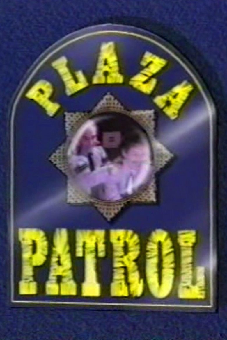 Plaza Patrol Poster of Plaza Patrol
