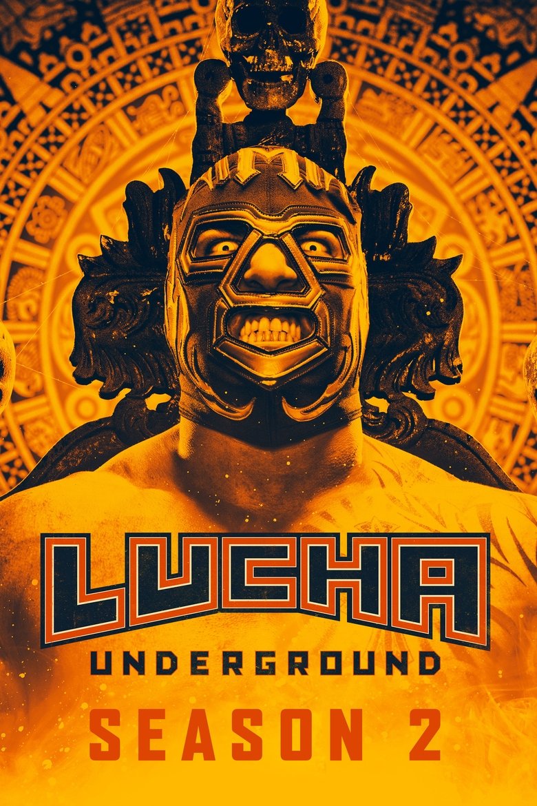 Episodes in Lucha Underground - Season 2 - Season 2 Poster of Episodes in Lucha Underground - Season 2 - Season 2