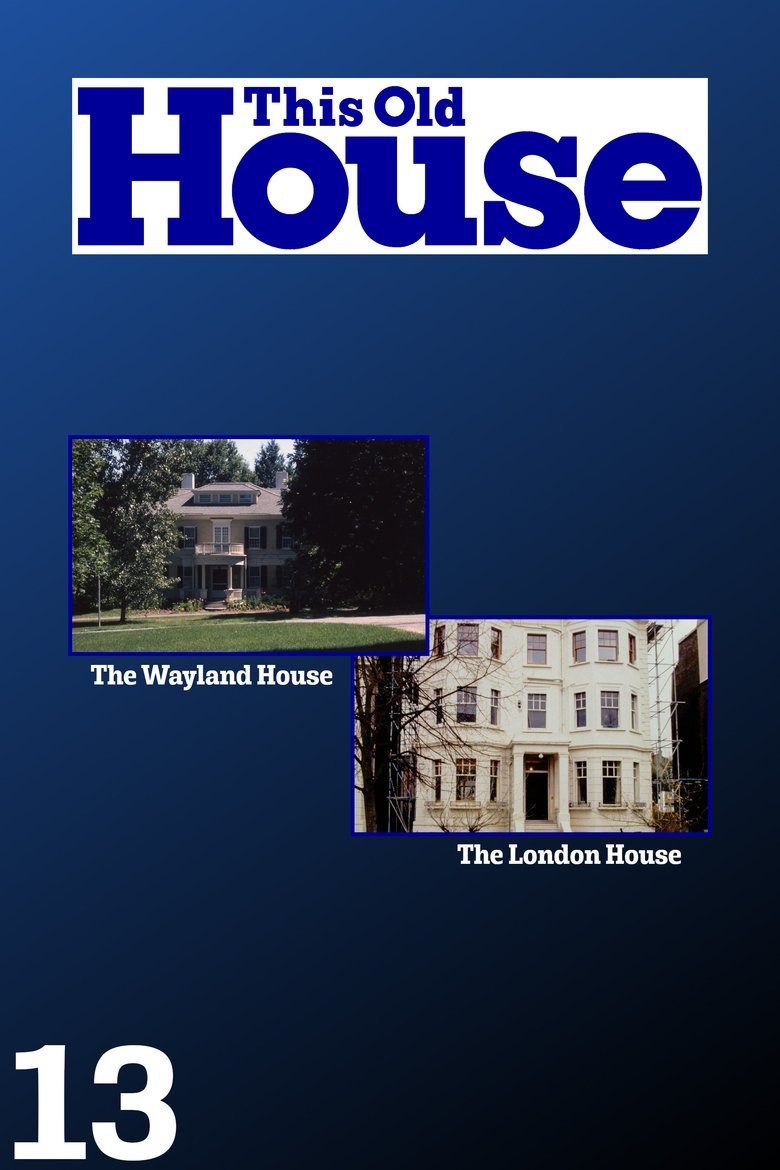 Episodes in This Old House - Season 13 - Season 13 Poster of Episodes in This Old House - Season 13 - Season 13