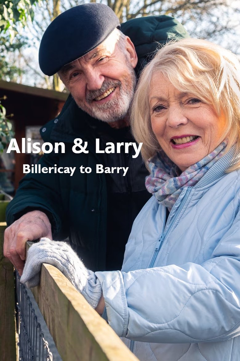 Alison & Larry: Billericay To Barry Poster of Alison & Larry: Billericay To Barry