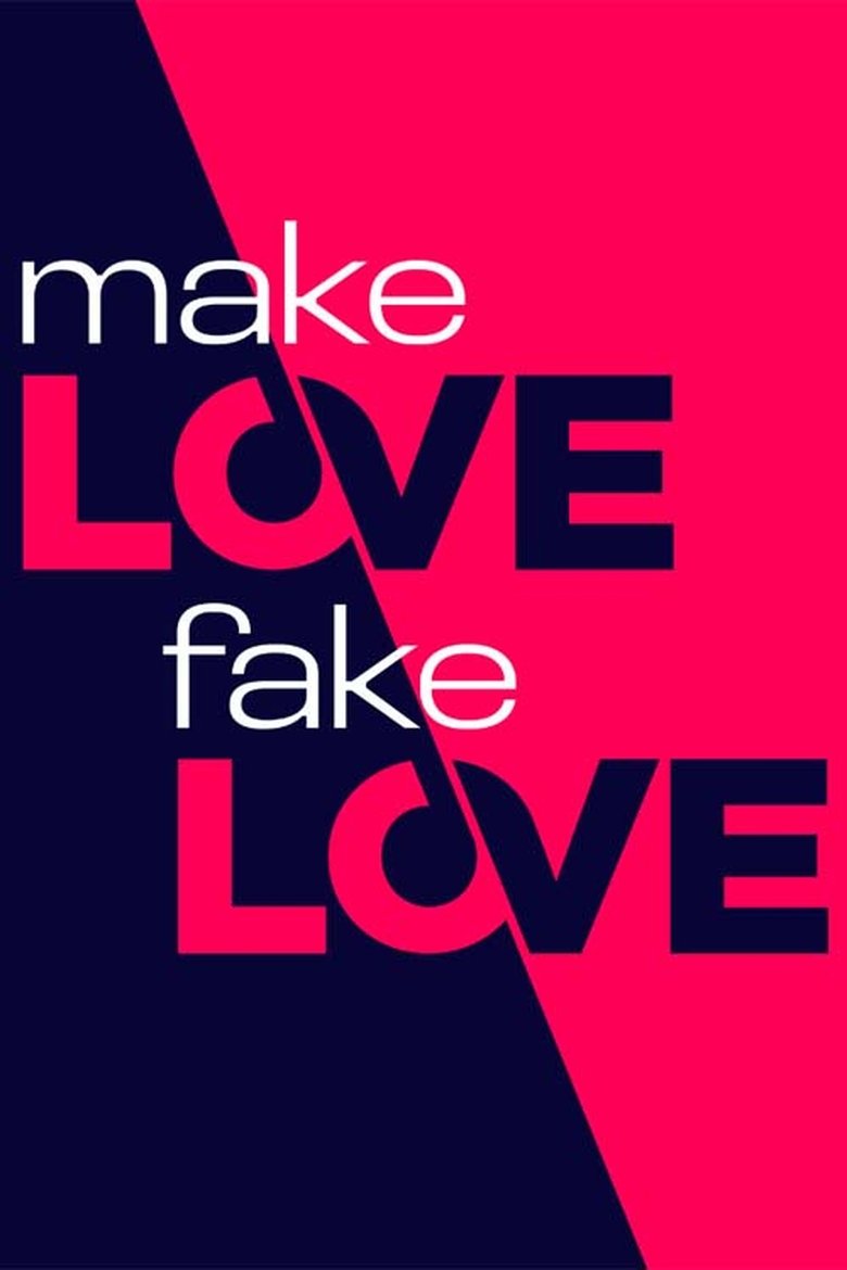 Make Love, Fake Love Poster of Make Love, Fake Love