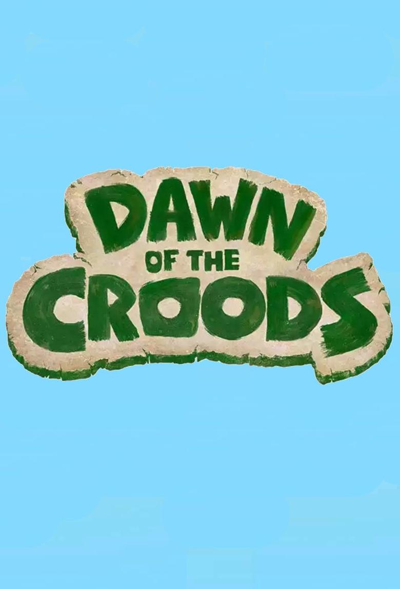 Episodes in Dawn Of The Croods - Season 1 - Season 1 Poster of Episodes in Dawn Of The Croods - Season 1 - Season 1