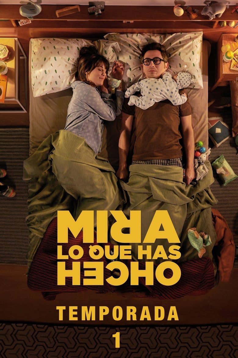 Episodes in Mira Lo Que Has Hecho - Season 1 - Season 1 Poster of Episodes in Mira Lo Que Has Hecho - Season 1 - Season 1