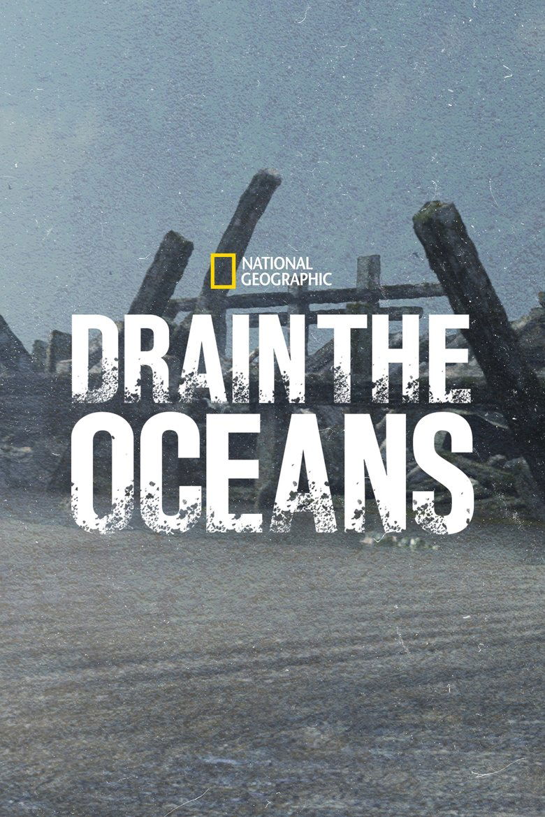 Episodes in Drain The Oceans - Season 4 - Season 4 Poster of Episodes in Drain The Oceans - Season 4 - Season 4