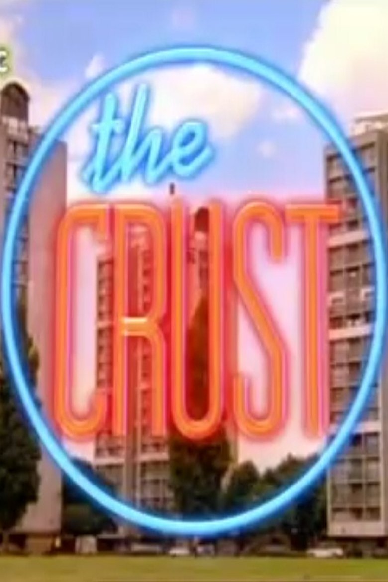 The Crust Poster of The Crust