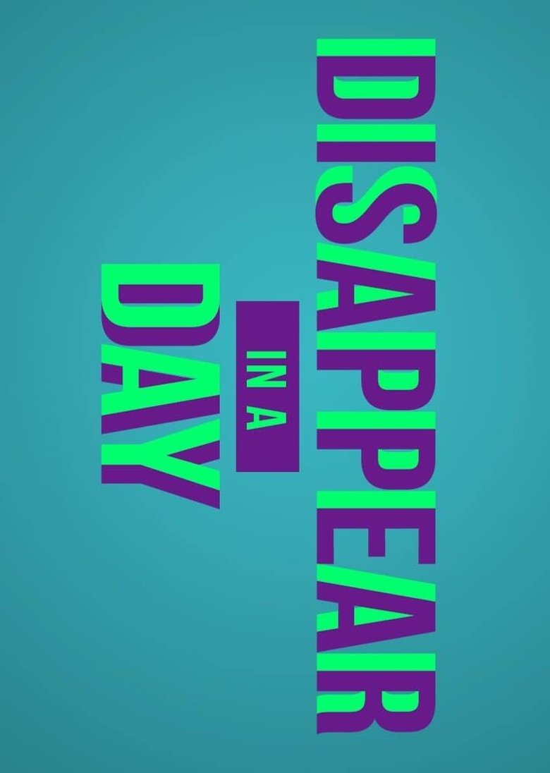 Disappear in a Day Poster of Disappear in a Day