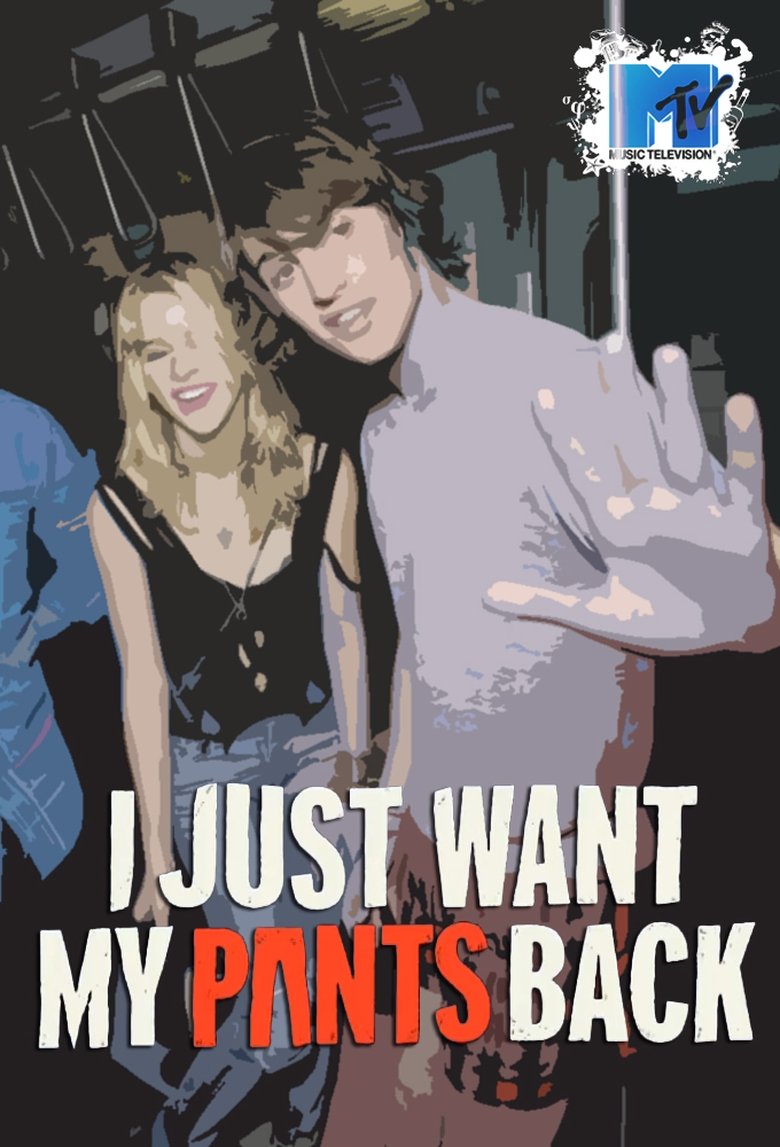 I Just Want My Pants Back Poster of I Just Want My Pants Back
