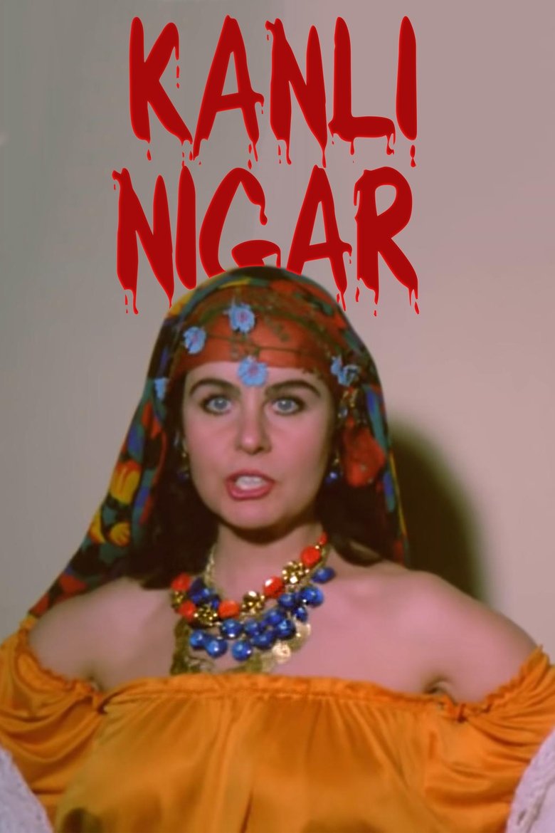 Kanlı Nigar Poster of Kanlı Nigar