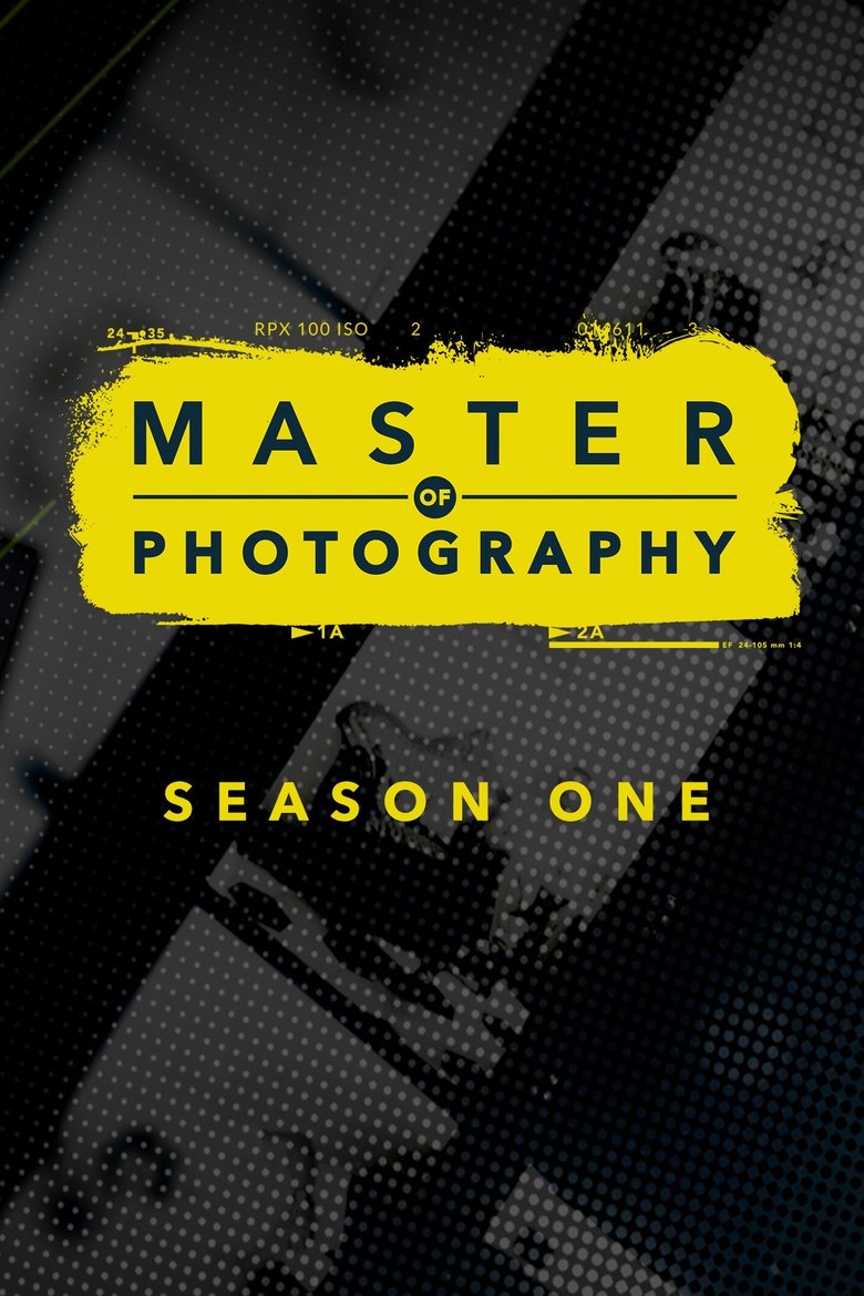 Episodes in Master Of Photography - Season 1 - Season 1 Poster of Episodes in Master Of Photography - Season 1 - Season 1