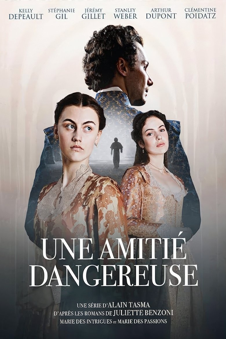 Une amitié dangereuse Poster of Une amitié dangereuse