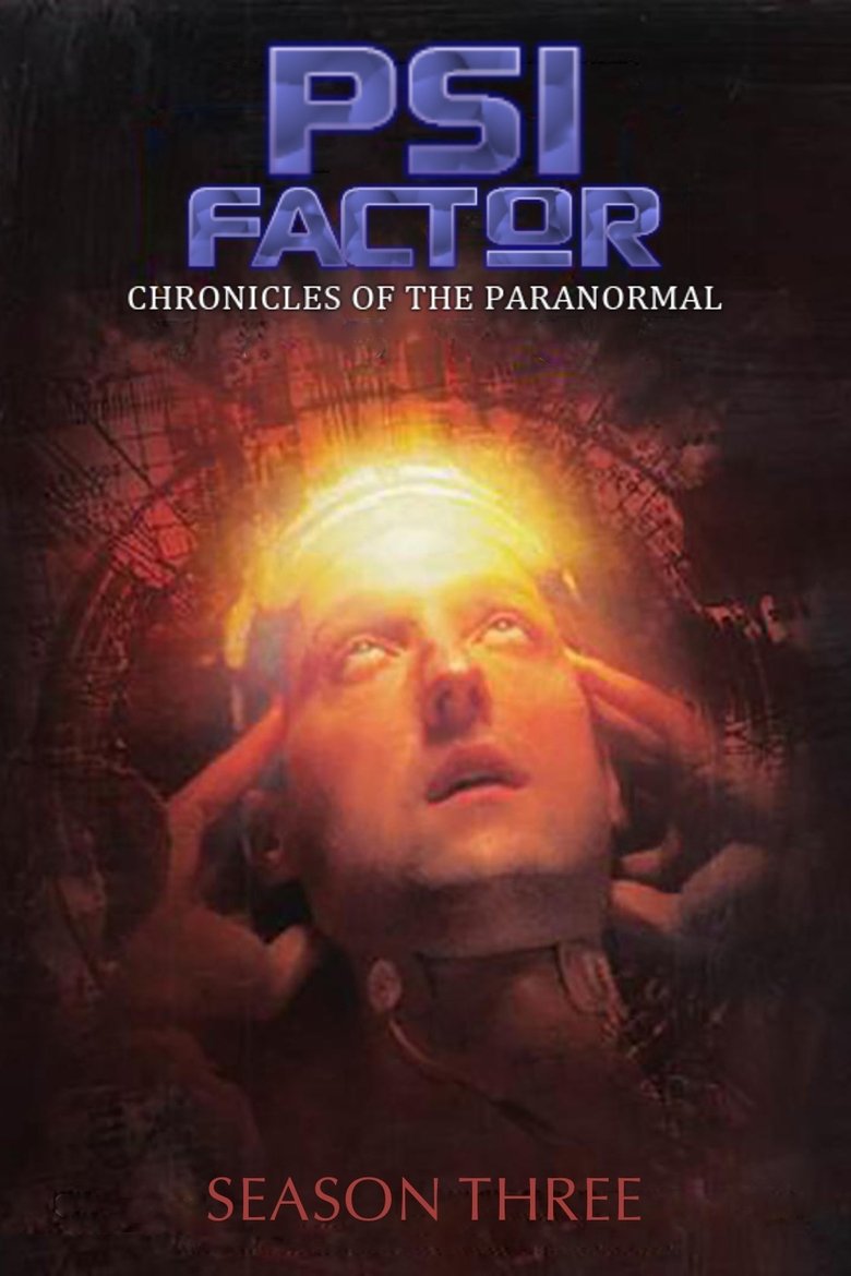 Episodes in Psi Factor Chronicles Of The Paranormal - Season 3 - Season 3 Poster of Episodes in Psi Factor Chronicles Of The Paranormal - Season 3 - Season 3