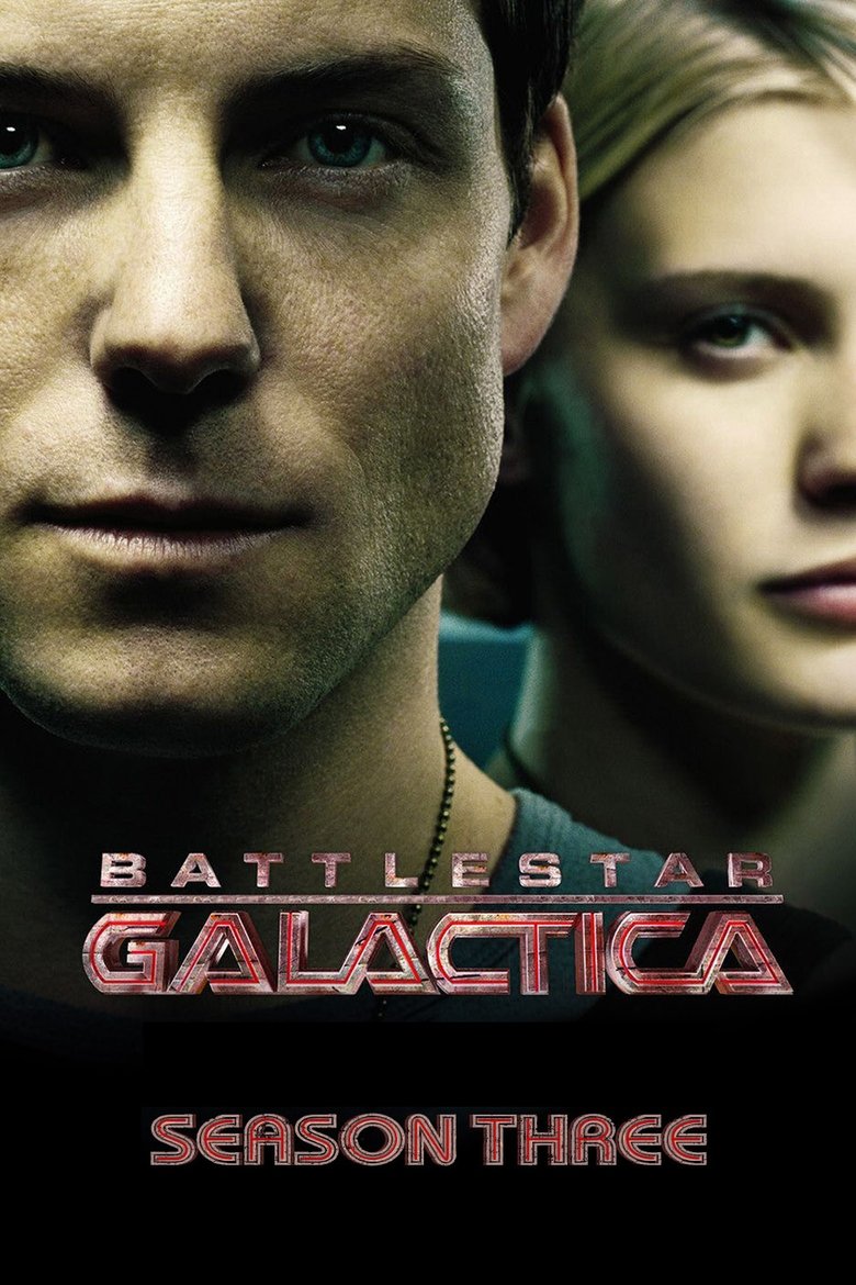 Episodes in Battlestar Galactica - Season 3 - Season 3 Poster of Episodes in Battlestar Galactica - Season 3 - Season 3