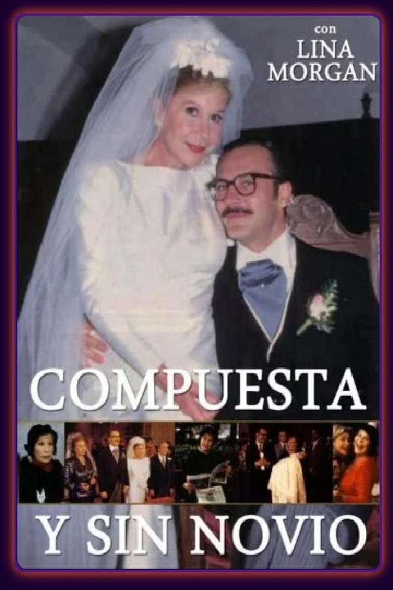 Compuesta y sin Novio Poster of Compuesta y sin Novio
