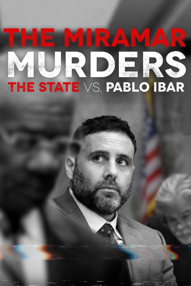 The Miramar Murders: The State vs. Pablo Ibar Poster of The Miramar Murders: The State vs. Pablo Ibar