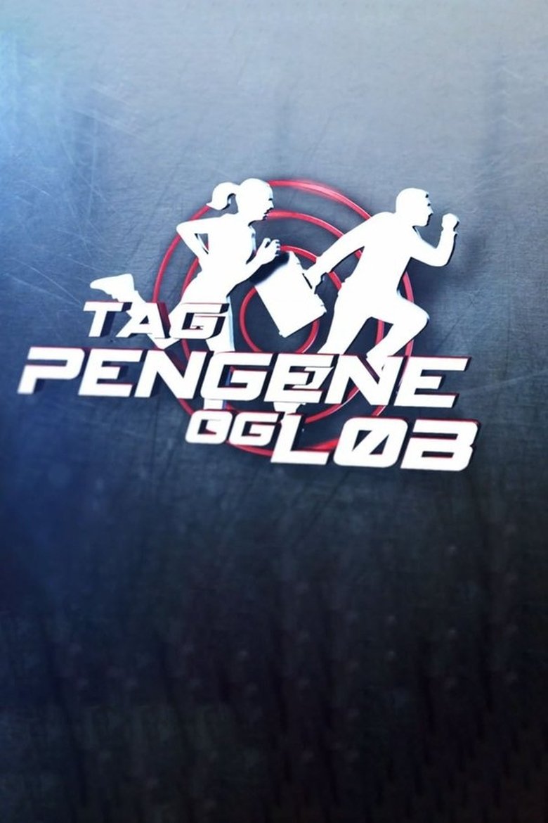 Episodes in Tag Pengene Og Løb - Season 1 - Season 1 Poster of Episodes in Tag Pengene Og Løb - Season 1 - Season 1