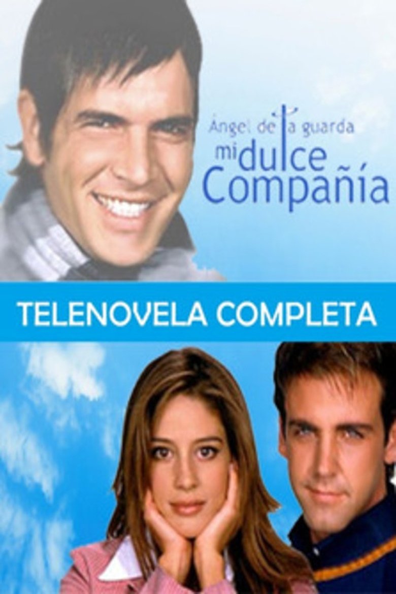 Ángel de la Guarda Mi Dulce Compañía Poster of Ángel de la Guarda Mi Dulce Compañía
