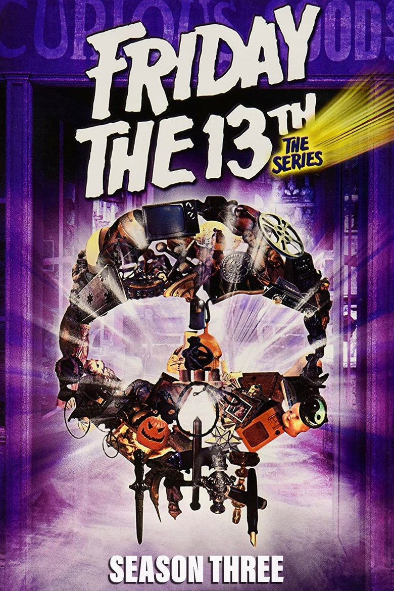Episodes in Friday The 13th The Series - Season 3 - Season 3 Poster of Episodes in Friday The 13th The Series - Season 3 - Season 3