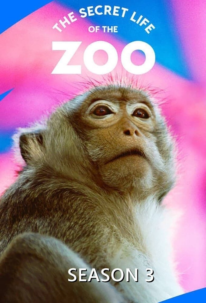 Episodes in The Secret Life Of The Zoo - Season 3 - Season 3 Poster of Episodes in The Secret Life Of The Zoo - Season 3 - Season 3