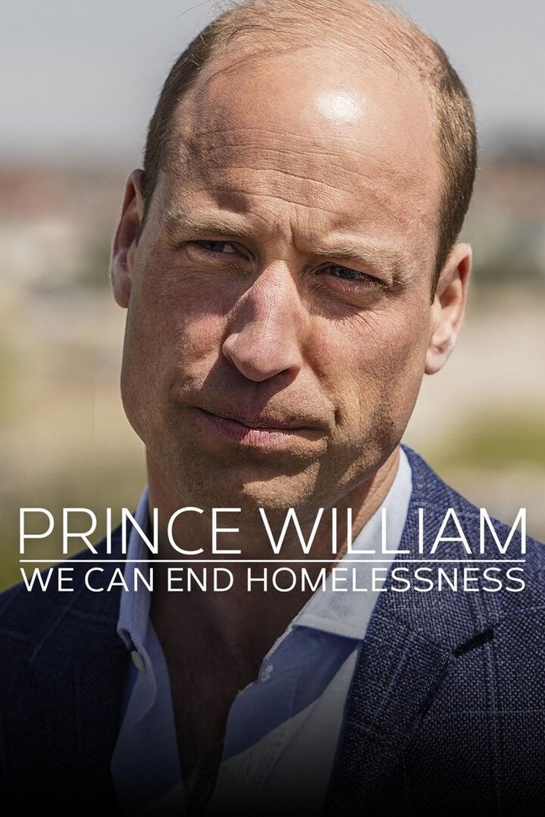 Prince William: We Can End Homelessness Poster of Prince William: We Can End Homelessness