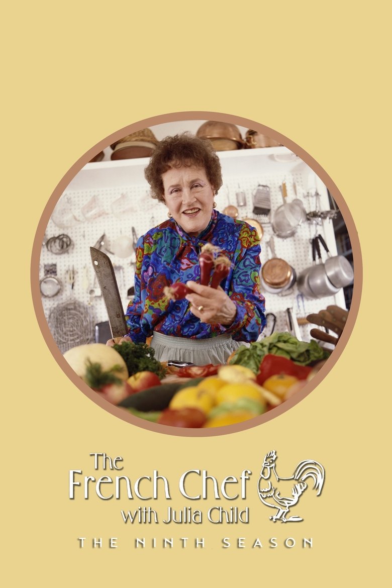 Episodes in The French Chef - Season 9 - Season 9 Poster of Episodes in The French Chef - Season 9 - Season 9