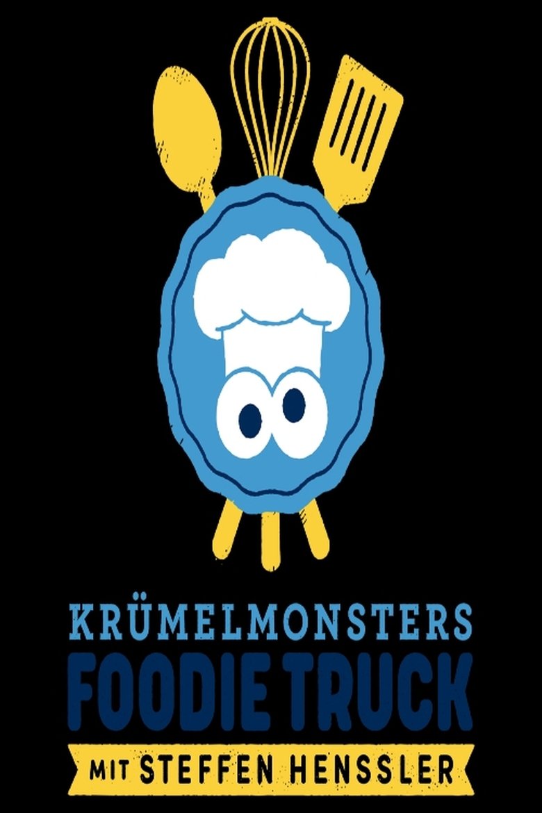 Krümelmonsters Foodie Truck mit Steffen Henssler Poster of Krümelmonsters Foodie Truck mit Steffen Henssler