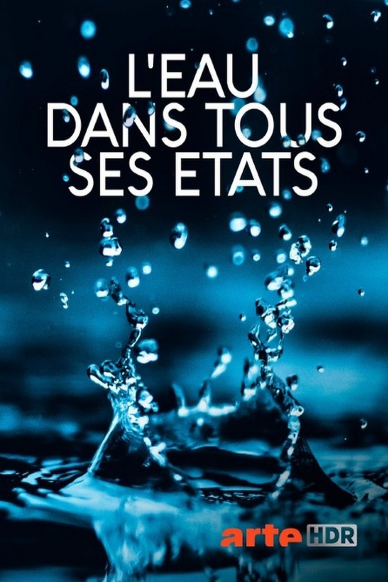 L’eau dans tous ses états Poster of L’eau dans tous ses états