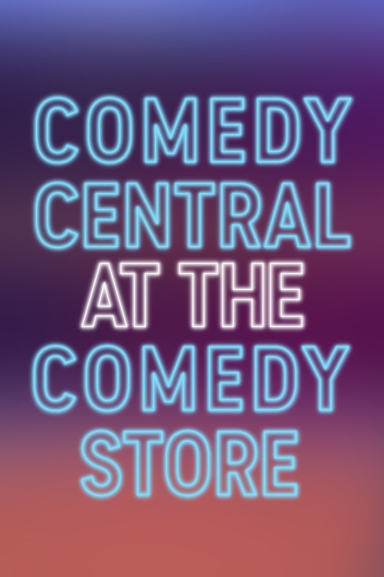 Comedy Central at the Comedy Store Poster of Comedy Central at the Comedy Store