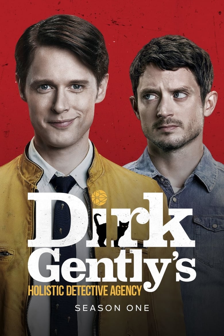 Episodes in Dirk Gently's Holistic Detective Agency - Season 1 - Season 1 Poster of Episodes in Dirk Gently's Holistic Detective Agency - Season 1 - Season 1
