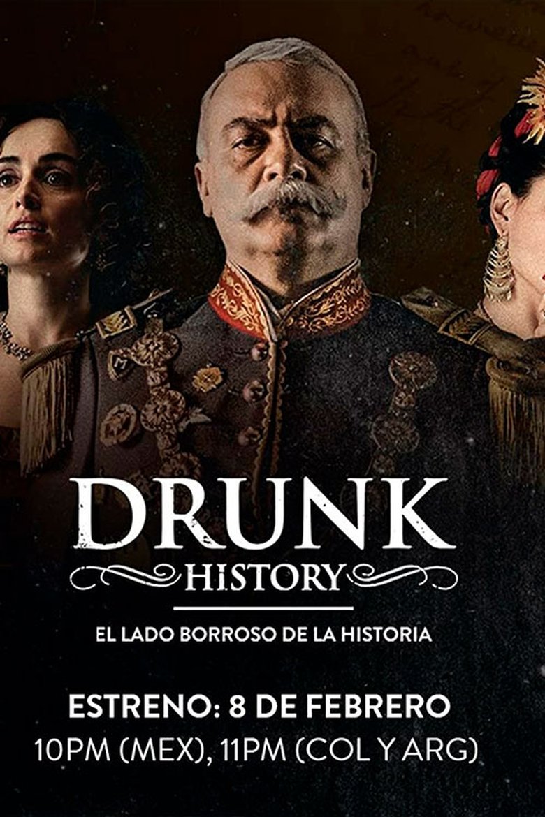 Drunk History El Lado Borroso De La Historia Poster of Drunk History El Lado Borroso De La Historia