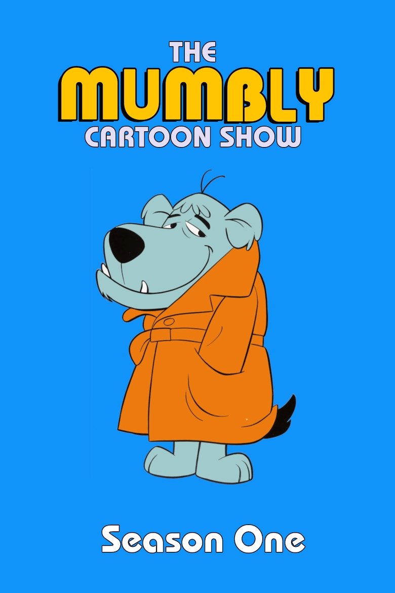 Episodes in The Mumbly Cartoon Show - Season 1 - Season 1 Poster of Episodes in The Mumbly Cartoon Show - Season 1 - Season 1