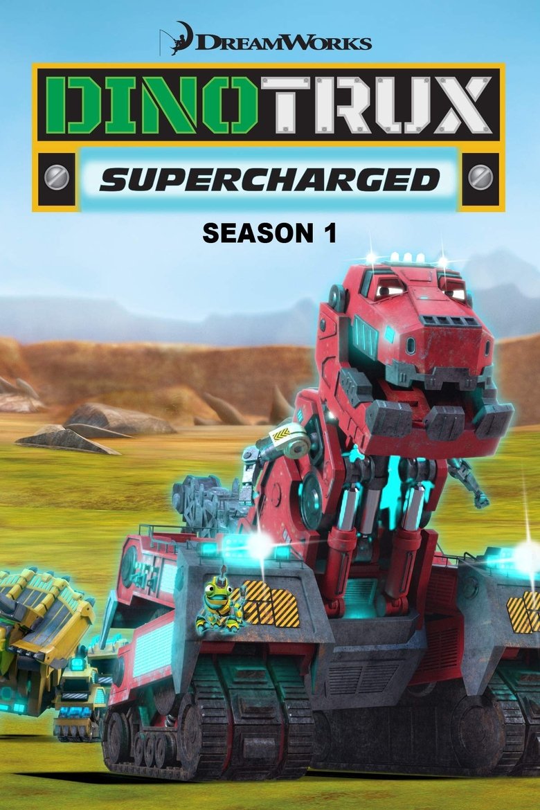 Episodes in Dinotrux Supercharged - Season 1 - Season 1 Poster of Episodes in Dinotrux Supercharged - Season 1 - Season 1