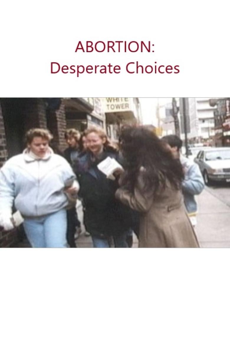 Abortion: Desperate Choices Poster of Abortion: Desperate Choices