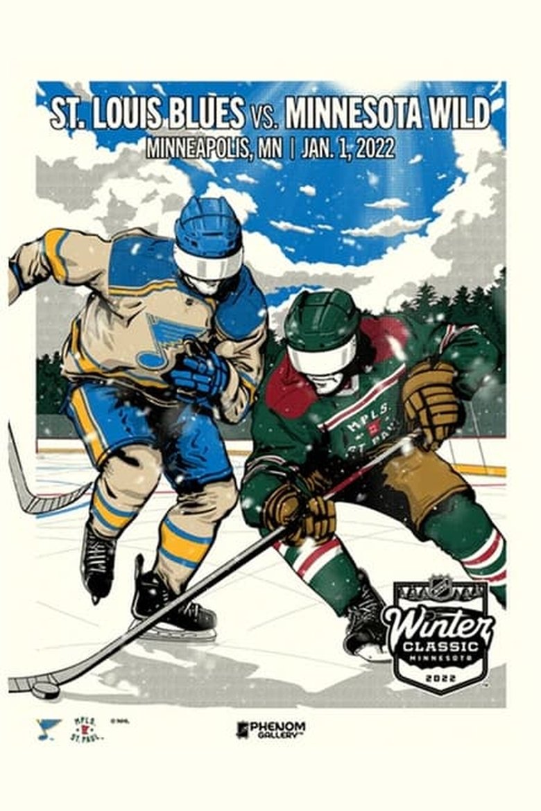 Episodes in Road To The NHL Winter Classic - 2022: Minnesota Wilds vs. St. Louis Blues - 2022: Minnesota Wilds vs. St. Louis Blues Poster of Episodes in Road To The NHL Winter Classic - 2022: Minnesota Wilds vs. St. Louis Blues - 2022: Minnesota Wilds vs. St. Louis Blues
