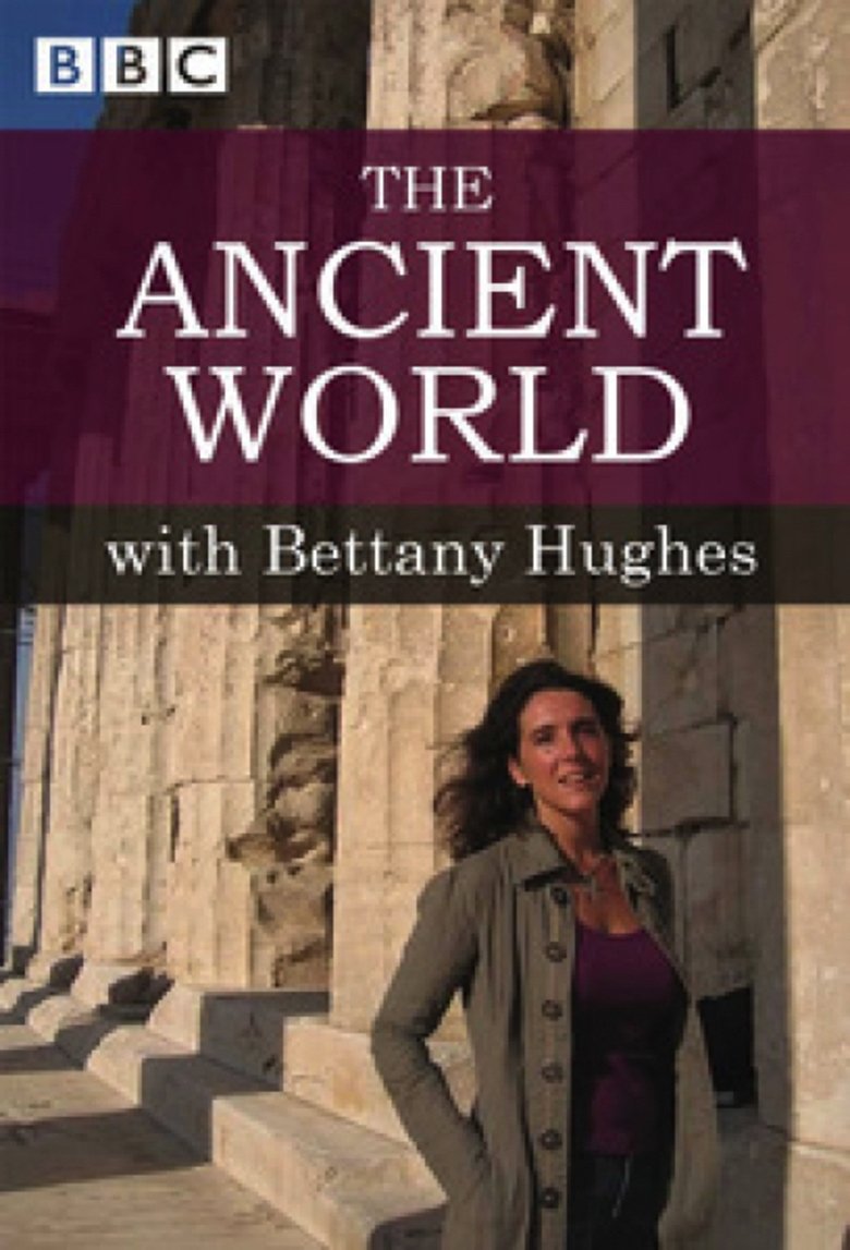 Episodes in The Ancient World With Bettany Hughes - Season 1 - Season 1 Poster of Episodes in The Ancient World With Bettany Hughes - Season 1 - Season 1