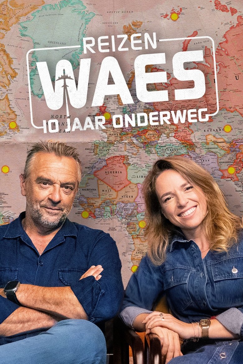 Reizen Waes: 10 jaar onderweg Poster of Reizen Waes: 10 jaar onderweg