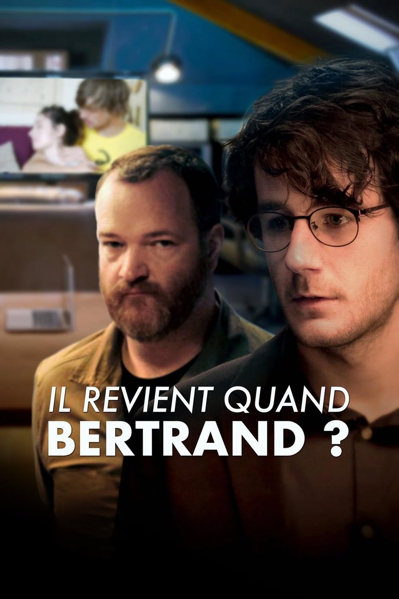 Il revient quand Bertrand ? Poster of Il revient quand Bertrand ?