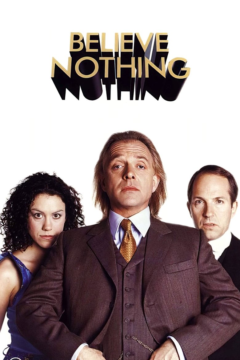 Believe Nothing Poster of Believe Nothing