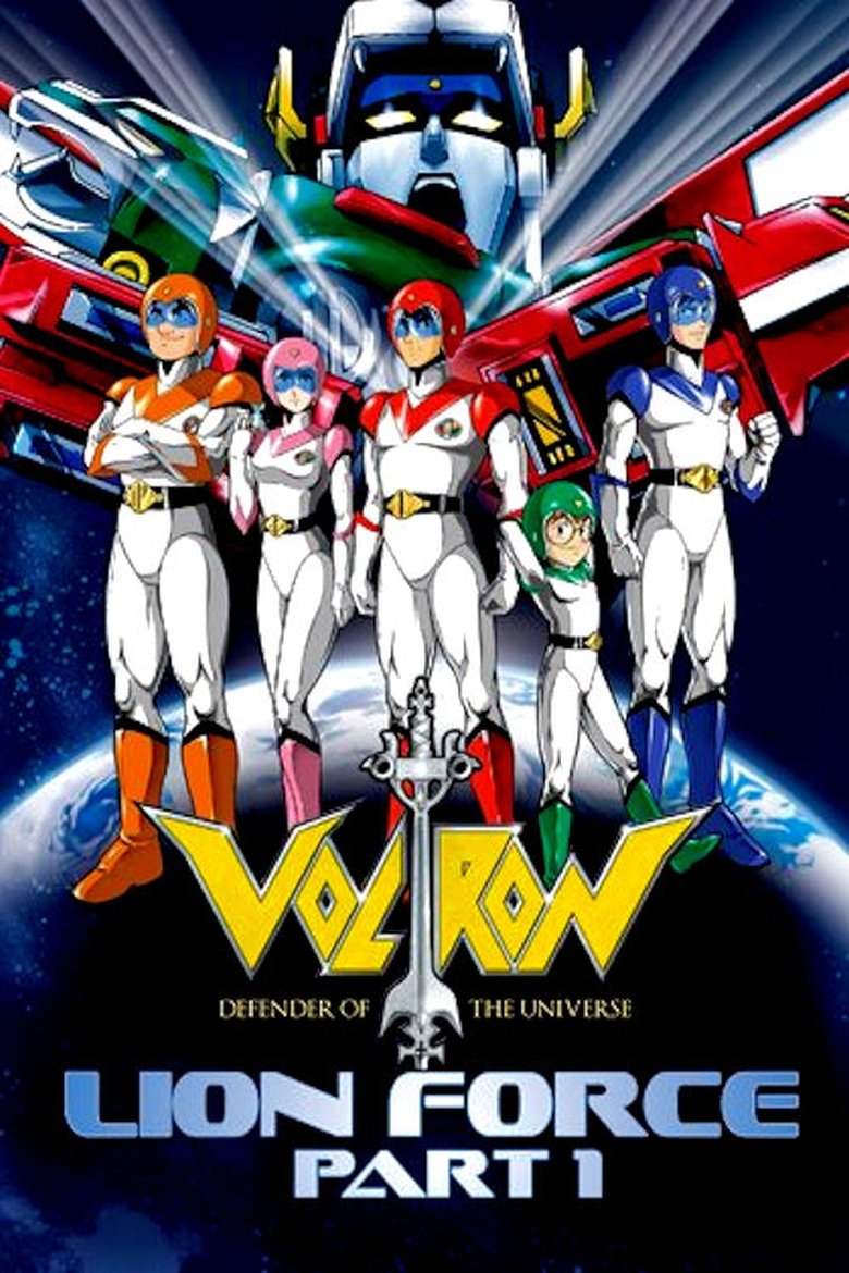 Episodes in Voltron Defender Of The Universe - Lion Force: Part 1 - Lion Force: Part 1 Poster of Episodes in Voltron Defender Of The Universe - Lion Force: Part 1 - Lion Force: Part 1