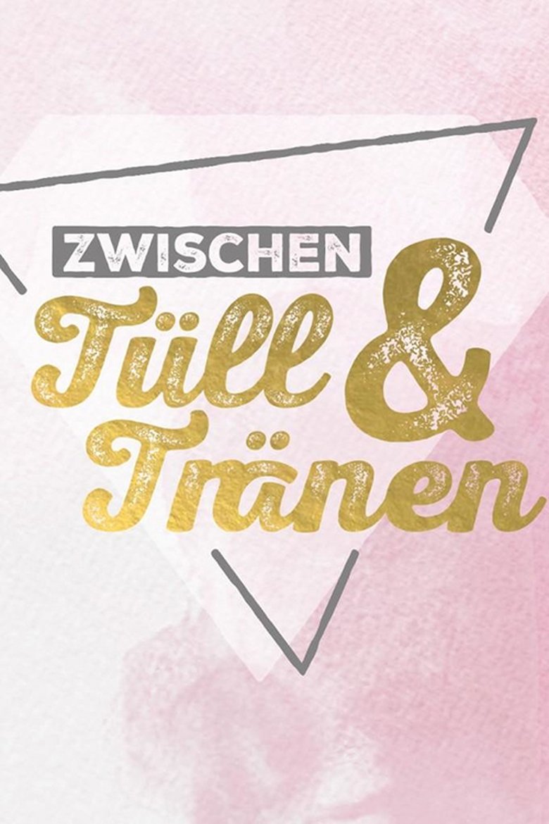 Zwischen Tüll und Tränen Poster of Zwischen Tüll und Tränen