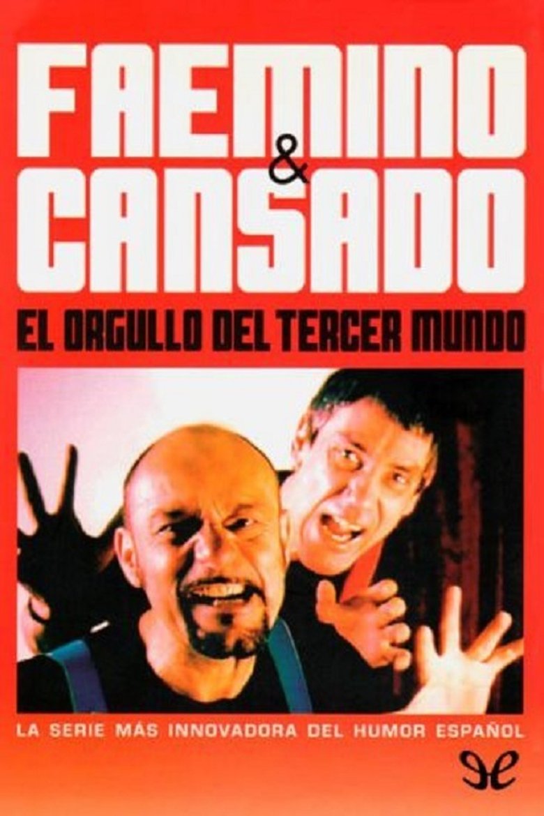 Faemino y Cansado: El orgullo del tercer mundo Poster of Faemino y Cansado: El orgullo del tercer mundo