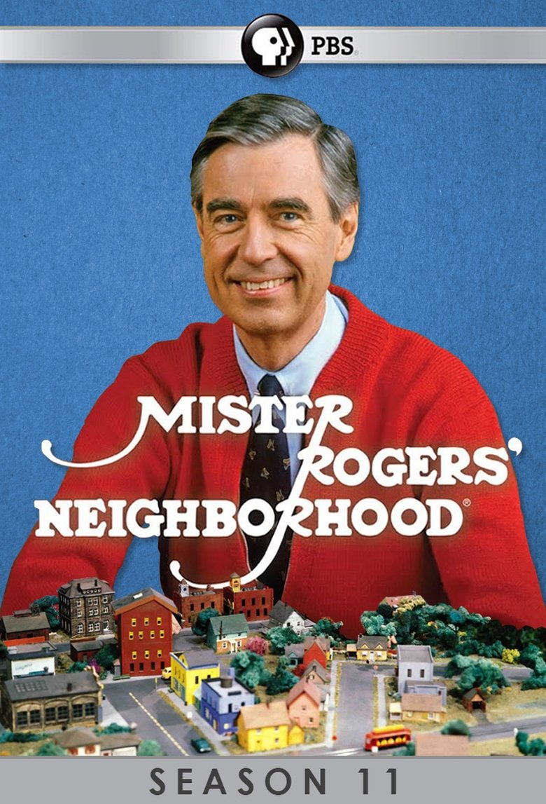 Episodes in Mister Rogers' Neighborhood - Season 11 - Season 11 Poster of Episodes in Mister Rogers' Neighborhood - Season 11 - Season 11
