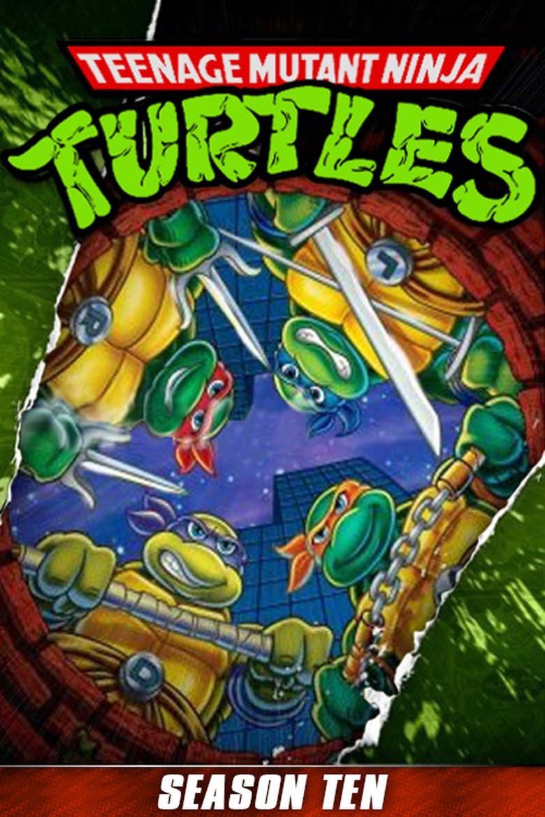 Episodes in Teenage Mutant Ninja Turtles - Season 10 - Season 10 Poster of Episodes in Teenage Mutant Ninja Turtles - Season 10 - Season 10