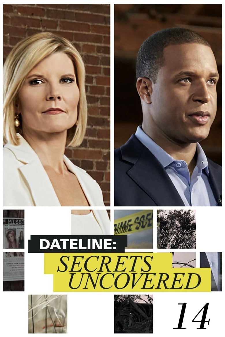 Episodes in Dateline Secrets Uncovered - Season 14 - Season 14 Poster of Episodes in Dateline Secrets Uncovered - Season 14 - Season 14