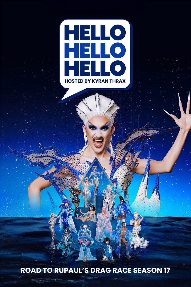HELLO HELLO HELLO Road to RuPaul's Drag Race Season 17 Poster of HELLO HELLO HELLO Road to RuPaul's Drag Race Season 17