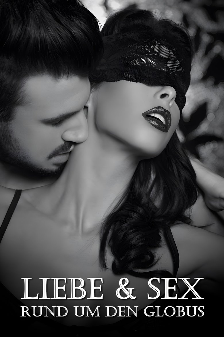 Liebe und Sex rund um den Globus Poster of Liebe und Sex rund um den Globus